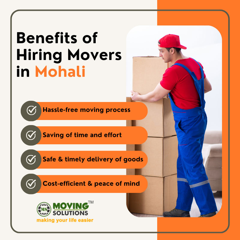 Benefits of hiring Mohali movers