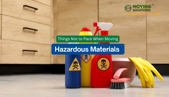 hazardous-items-things-to-not-pack-when-moving