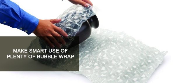 Make-smart-use-of-plenty-of-bubble-wrap