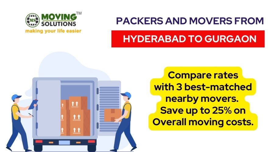 Packers movers Hyderabad to Gurgaon Packers movers Hyderabad to Gurgaon