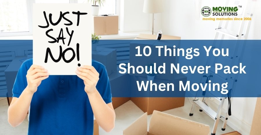things-not-to-pack-when-moving